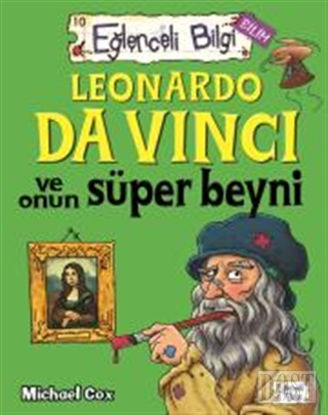 Leonardo Da Vinci ve Onun Süper Beyni Eğlenceli Bilgi - 62